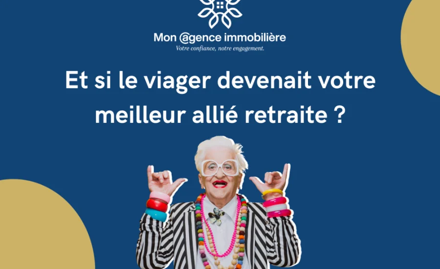 Et si le viager devenait votre meilleur allié retraite
